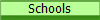 Schools